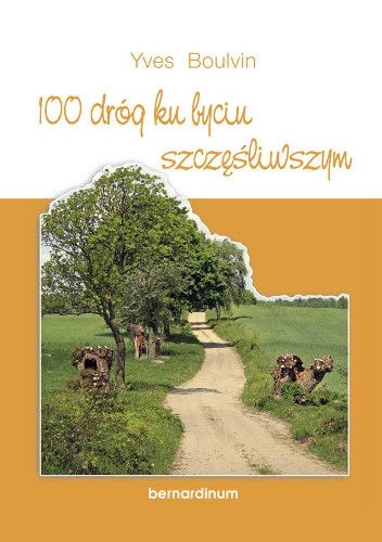 Okladka ksiazki 100 drog ku byciu szczesliwym