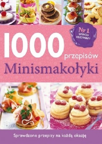 Okladka ksiazki 1000 przepisow minismakolyki