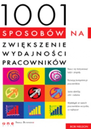 Okladka ksiazki 1001 sposobow na zwiekszenie wydajnosci pracownikow