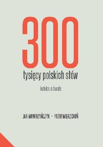 Okladka ksiazki 300 tysiecy polskich slow indeks a fronte