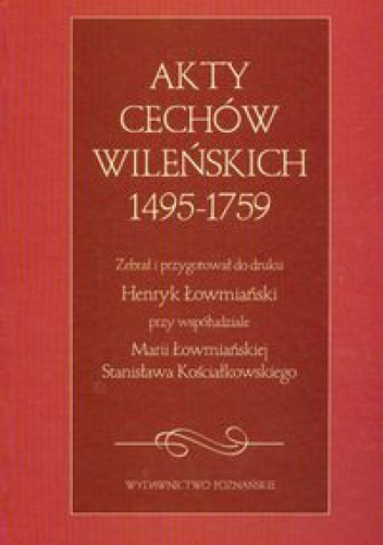 Okladka ksiazki akty cechow wilenskich 1495 1759