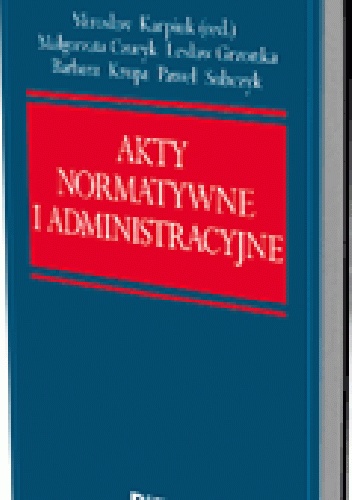 Okladka ksiazki akty normatywne i administracyjne