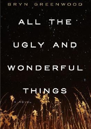 Okladka ksiazki all the ugly and wonderful things