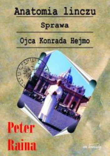 Okladka ksiazki anatomia linczu sprawa ojca konrada hejmo