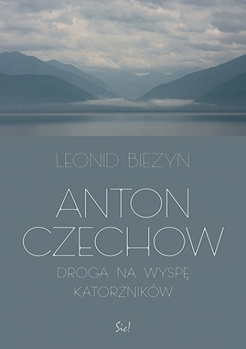 Okladka ksiazki anton czechow droga na wyspe katorznikow