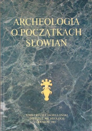 Okladka ksiazki archeologia o poczatkach slowian