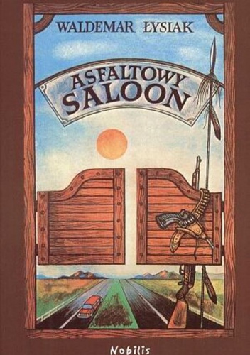 Okladka ksiazki asfaltowy saloon