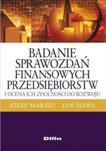 Okladka ksiazki badanie sprawozdan finansowych przedsiebiorstw i ocena ich zdolnosci do rozwoju