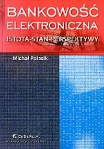 Okladka ksiazki bankowosc elektroniczna istota stan perspektywy