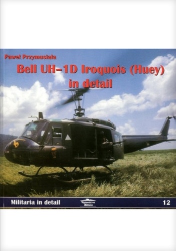 Okladka ksiazki bell uh 1d iroquois huey in detail