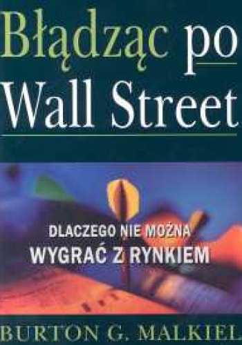 Okladka ksiazki bladzac po wall street