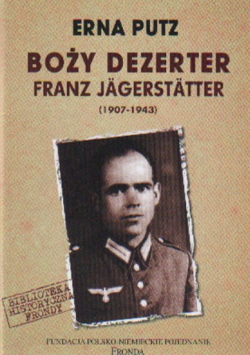 Okladka ksiazki bozy dezerter franz jaggerstatter 1907 1943