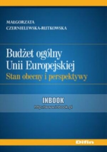 Okladka ksiazki budzet ogolny unii europejskiej stan obecny i perspektywy