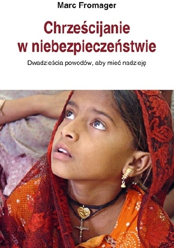 Okladka ksiazki chrzescijanie w niebezpieczenstwie dwadziescia powodow aby miec nadzieje