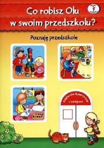 Okladka ksiazki co robisz olu w swoim przedszkolu poznaje przedszkole