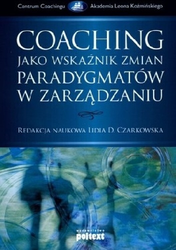 Okladka ksiazki coaching jako wskaznik zmian paradygmatu w zarzadzaniu