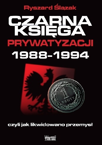 Okladka ksiazki czarna ksiega prywatyzacji 1988 1994