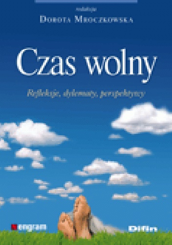 Okladka ksiazki czas wolny refleksje dylematy perspektywy