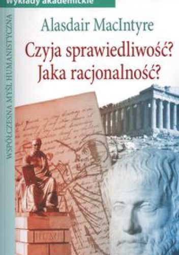 Okladka ksiazki czyja sprawiedliwosc a jaka racjonalnosc a