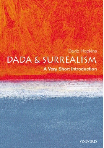 Okladka ksiazki dada and surrealism a very short introduction
