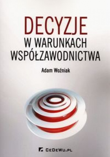 Okladka ksiazki decyzje o warunkach wspolzawodnictwa