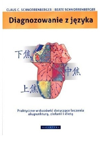 Okladka ksiazki diagnozowanie z jezyka praktyczne wskazowki do leczenia akupunktura ziolami i dieta