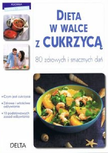 Okladka ksiazki dieta w walce z cukrzyca 80 zdrowych i smacznych dan