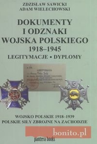 Okladka ksiazki dokumenty i odznaki wojska polskiego 1918 1945 legitymacje i dyplomy