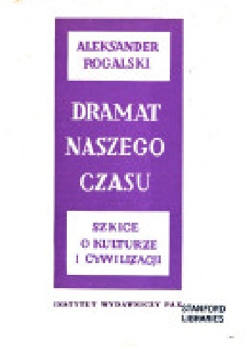 Okladka ksiazki dramat naszego czasu szkice o kulturze i cywilizacji