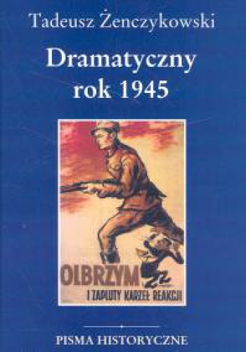 Okladka ksiazki dramatyczny rok 1945