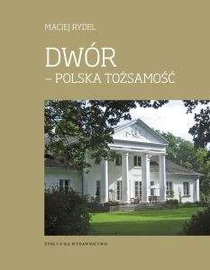 Okladka ksiazki dwor polska tozsamosc