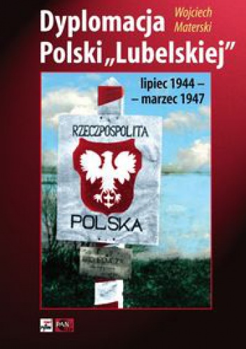 Okladka ksiazki dyplomacja polski lubelskiej