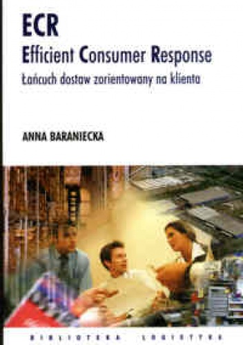 Okladka ksiazki ecr efficient consumer response lancuch dostaw zorientowany na klienta