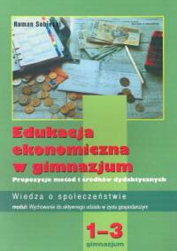 Okladka ksiazki edukacja ekonomiczna w gimnazjum wos klasy 1 2 3 propozycje