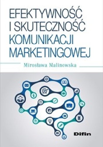 Okladka ksiazki efektywnosc i skutecznosc komunikacji marketingowej