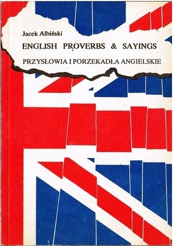 Okladka ksiazki english proverbs sayings przyslowia i porzekadla angielskie