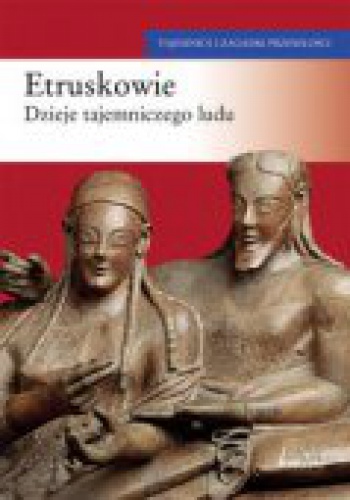 Okladka ksiazki etruskowie dzieje tajemniczego ludu