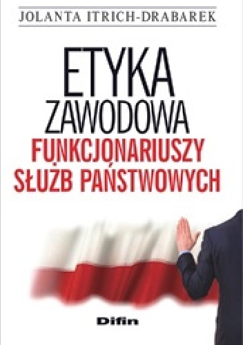 Okladka ksiazki etyka zawodowa funkcjonariuszy sluzb panstwowych