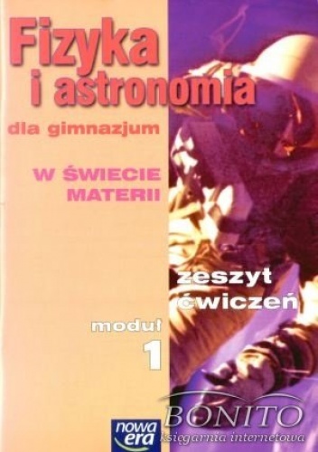 Okladka ksiazki fizyka i astronomia dla gimnazjum modul 1 w swiecie materii zeszyt cwiczen