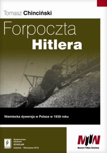 Okladka ksiazki forpoczta hitlera niemiecka dywersja w polsce w 1939 roku