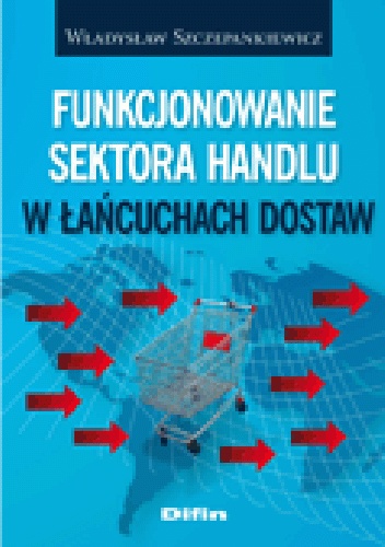 Okladka ksiazki funkcjonowanie sektora handlu w lancuchach dostaw