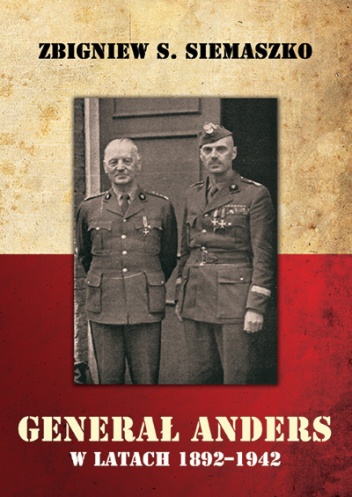 Okladka ksiazki general anders w latach 1892 1942