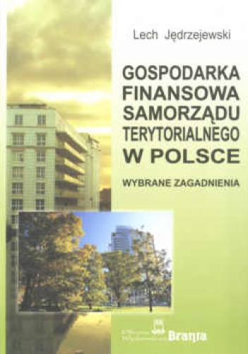 Okladka ksiazki gospodarka finansowa samorzadu terytorialnego w polsce zagadnienia wybrane