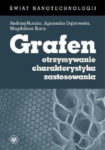 Okladka ksiazki grafen otrzymywanie charakterystyka zastosowania