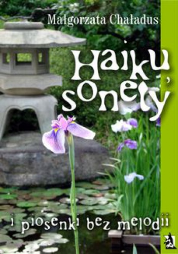 Okladka ksiazki haiku sonety i piosenki bez melodii