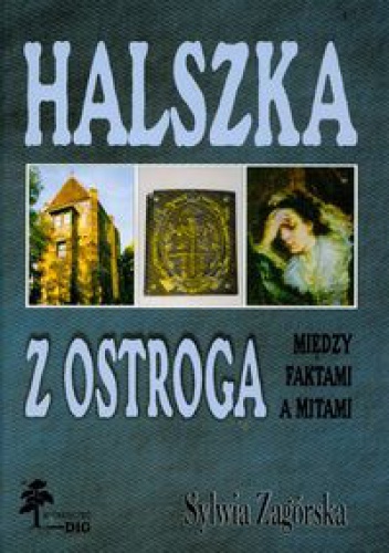 Okladka ksiazki halszka z ostroga miedzy faktami a mitami