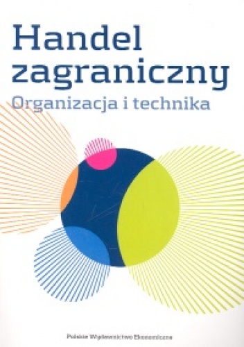 Okladka ksiazki handel zagraniczny organizacja i technika cd rom pod red rymarczyka jana