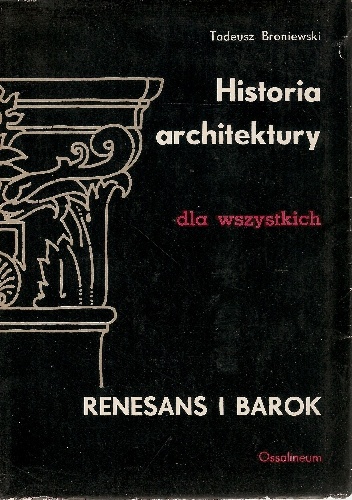Okladka ksiazki historia architektury dla wszystkich renesans i barok