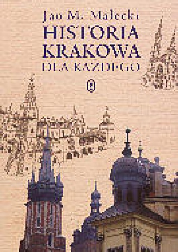 Okladka ksiazki historia krakowa dla kazdego