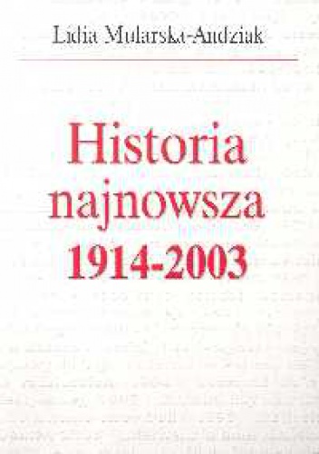 Okladka ksiazki historia najnowsza 1914 2003